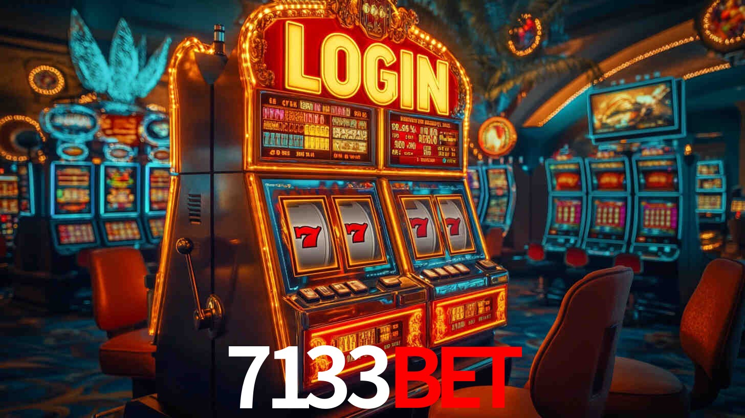 7133BET: Jogos de Caça-Níqueis-Altas Recompensas, Roleta-Velocidade, Blackjack-Desafios Máximos
